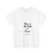 Unisex Heavy Cotton Tee - 'There is No Fear in Love' T-Shirt, Inspirational Gift, Valentine’s Day, Faith-Based Apparel, Cozy Everyday Wear