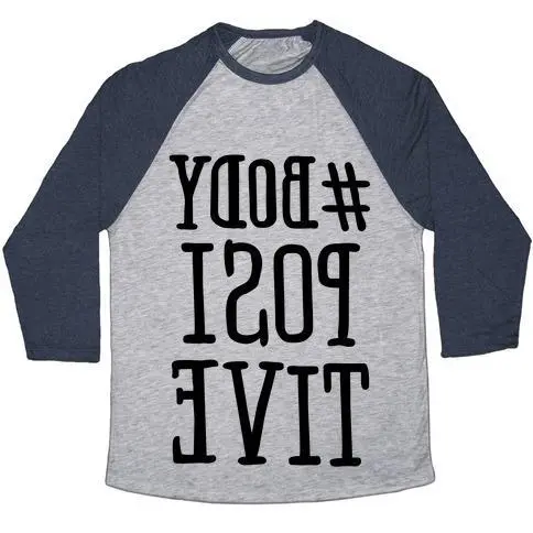 #BODY POSITIVE MIRROR VERSION UNISEX TRI-BLEND BASEBALL TEE