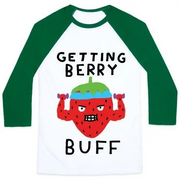 GETTING BERRY BUFF UNISEX CLASSIC BASEBALL TEE