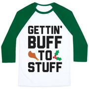 GETTIN' BUFF TO STUFF UNISEX CLASSIC BASEBALL TEE