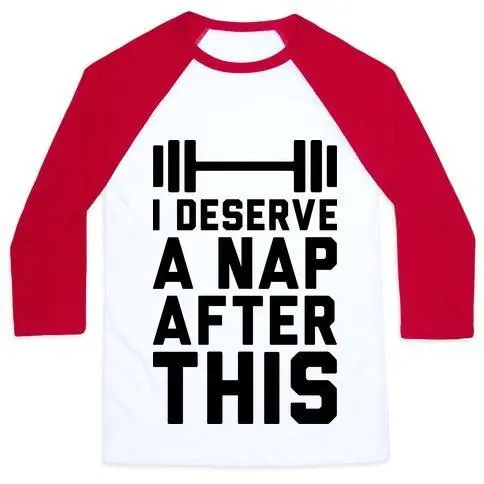 I DESERVE A NAP AFTER THIS UNISEX CLASSIC BASEBALL TEE