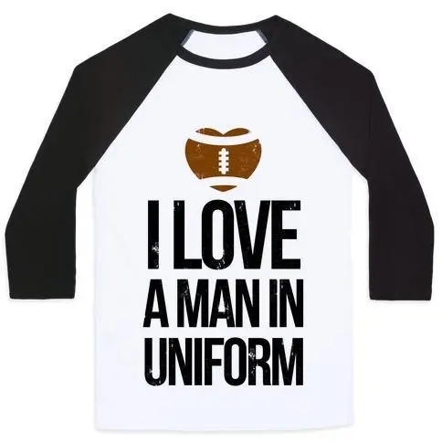 I LOVE A MAN IN UNIFORM (FOOTBALL EDITION) UNISEX CLASSIC BASEBALL TEE