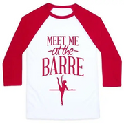 MEET ME AT THE BARRE UNISEX CLASSIC BASEBALL TEE