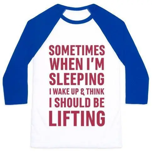 SOMETIMES I WAKE UP AND THINK I SHOULD BE LIFTING UNISEX CLASSIC BASEBALL TEE