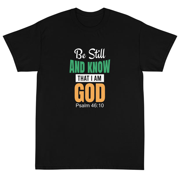 APsavings - Be Still and know that I am God - Short Sleeve T-Shirt