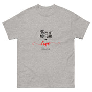 APsavings -There is no fear in love - classic tee