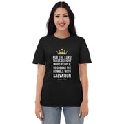 APsavings For the Lord takes delight in his people, He crowns the humble with Salvation Short-Sleeve T-Shirt