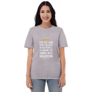 APsavings For the Lord takes delight in his people, He crowns the humble with Salvation Short-Sleeve T-Shirt